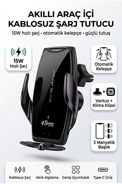 4 Berry A8g Siyah Araç Tutucu – 15 W Kablosuz Hızlı Şarj, Otomatik Kıskaçlı