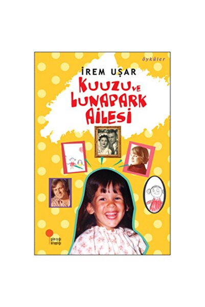 Günışığı Kitaplığı Kuuzu ve Lunapark Ailesi İrem Uşar