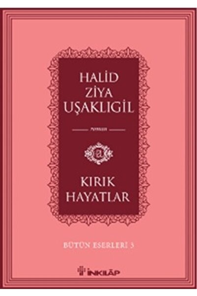 İnkılap Kitabevi Kırık Hayatlar -bütün Eserleri 3