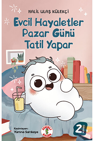 Sihirli Kalem EVCİL HAYALETLER PAZAR GÜNÜ TATİL YAPAR