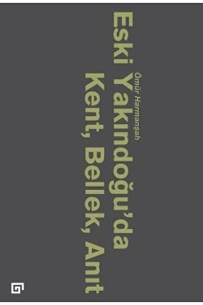 Genel Markalar Eski Yakındoğuda Kent, Bellek, Anıt