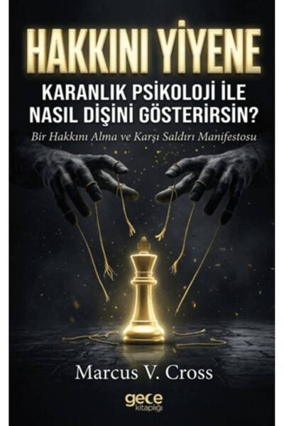 Gece Kitaplığı Hakkını Yiyene Karanlık Psikoloji ile Nasıl Dişini Gösterirsin?