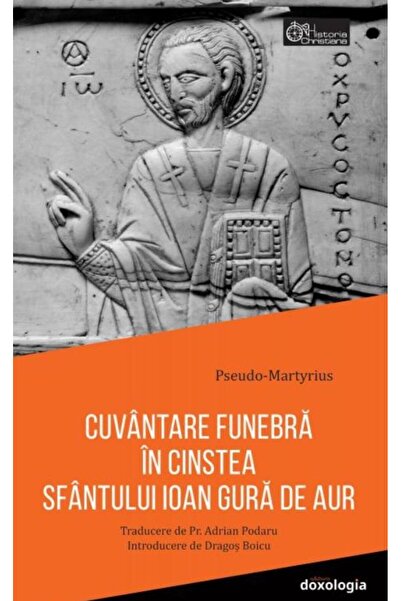 Editura Doxologia Funeral oration in honor of Saint John the Baptist