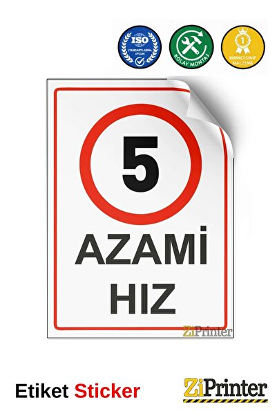 ZiPrinter 5 Azami Speed Sign Warning Sign Sticker 35X50 cm