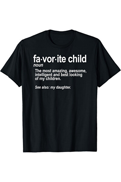 Chic Bloom Definition of Favorite Child - Fun Dad, Mom, and Daughter T-shirts