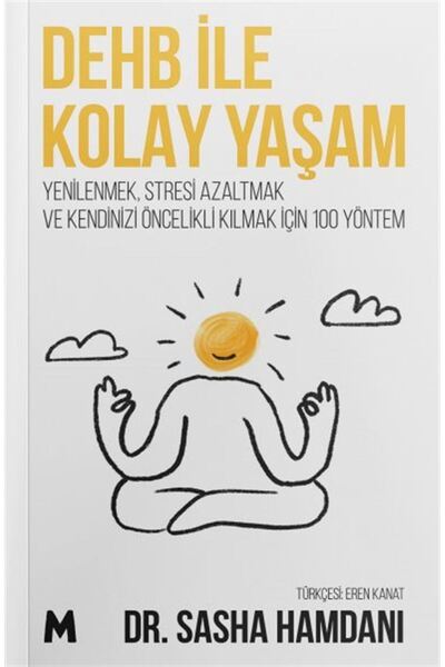 mabel kitap Dehb İle Kolay Yaşam & Yenilenmek, Stresi Azaltmak ve Kendizi Önc...