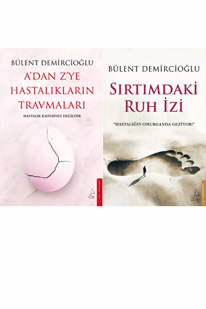 Destek Yayınları A’dan Z’ye Hastalıkların Travmaları ve Sırtımdaki Ruh İzi (B...