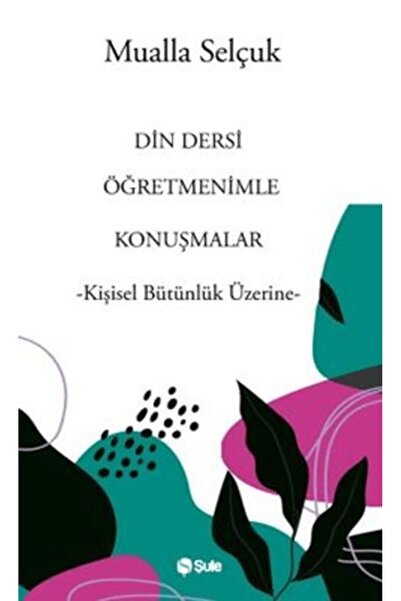Şule Yayınları Din Dersi Öğretmenimle Konuşmalar