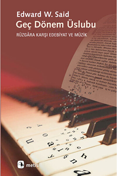 Metis Yayınları Geç Dönem Üslubu Rüzgara Karşı Edebiyat ve Müzik