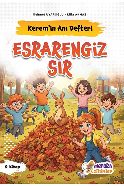 meraklı zihinler KEREM'İN ANI DEFTERİ