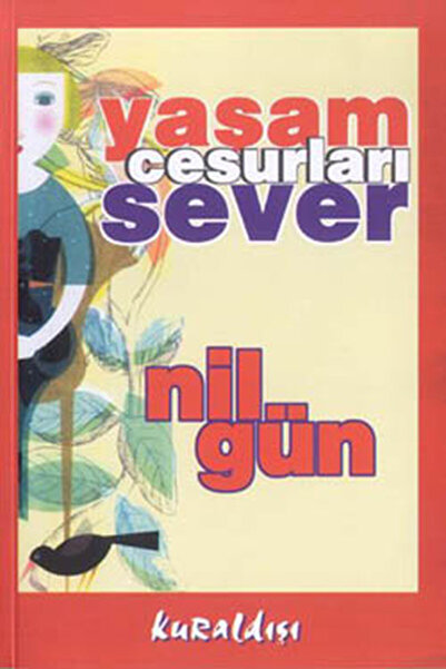 Kuraldışı Yayınları Yaşam Cesurları Sever