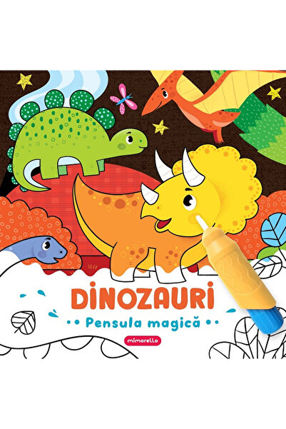 Mimorello Pensula Magică - Dinozauri, - Editura