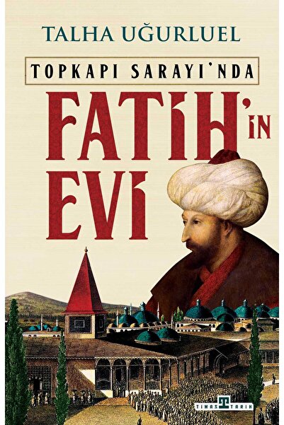 Timaş Yayınları Fatih'in Evi