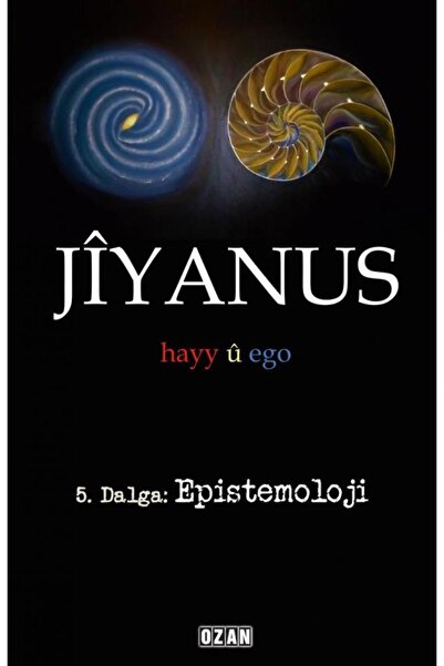 Ozan Yayıncılık JİYANUS 5. Dalga: Epistemoloji