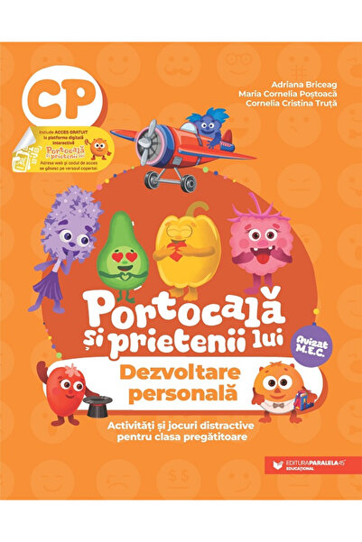 Editura Paralela 45 Orange și prietenii săi. Dezvoltare personală. Clasă de p...