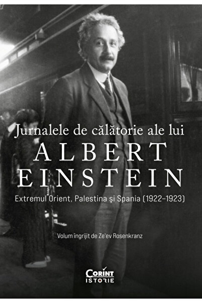 Editura Corint Albert Einstein's Travel Journals, Albert Einstein - Corint Pu...