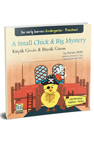 NSN YAYINEVİ A Small Chick & Big Mystery Küçük Civciv & Büyük Gizem for early...