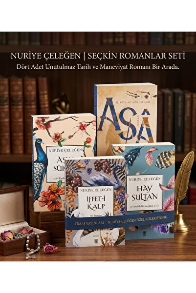 Genç Timaş Nuriye Çeleğen 4 kitap set Aşkı Sükun,Asa,İffeti Kalp,Hay Sultan