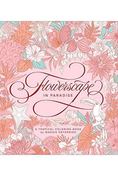 Macmillan Distribution Flowerscape in Paradise: A Tropical Coloring Book