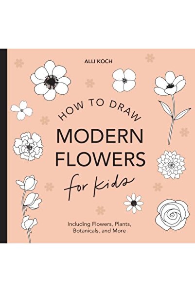 Random House USA How To Draw Modern Flowers For Kids