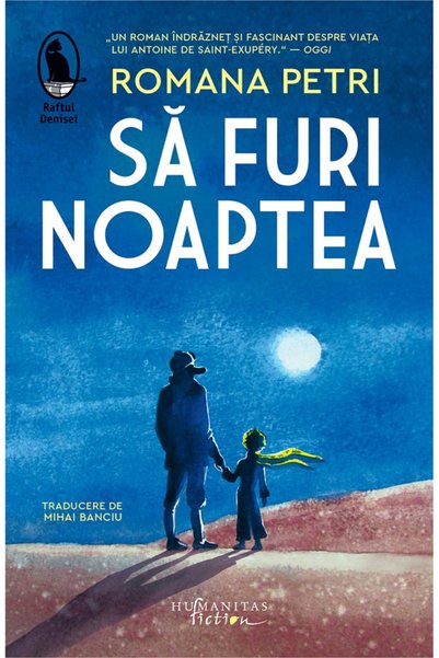 Editura Humanitas Fiction Steal the Night , Romana Petri - Humanitas Fiction ...