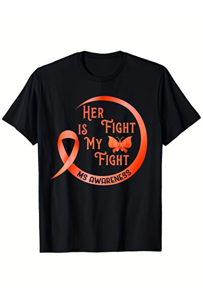 1001 Line Multiple Sclerosis Awareness "Her Fight Is My Fight" T-Shirt with O...