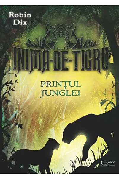 Univers Enciclopedic Junior Inima-de-tigru. Printul junglei