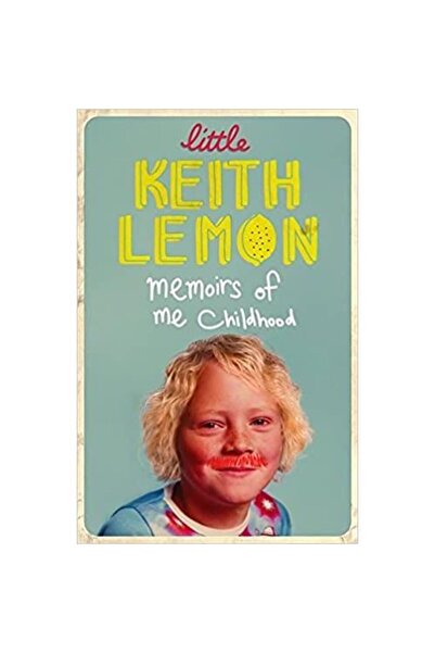 Orion Publishing Group Little Keith Lemon: Memoirs of me Childhood, Keith Lemon