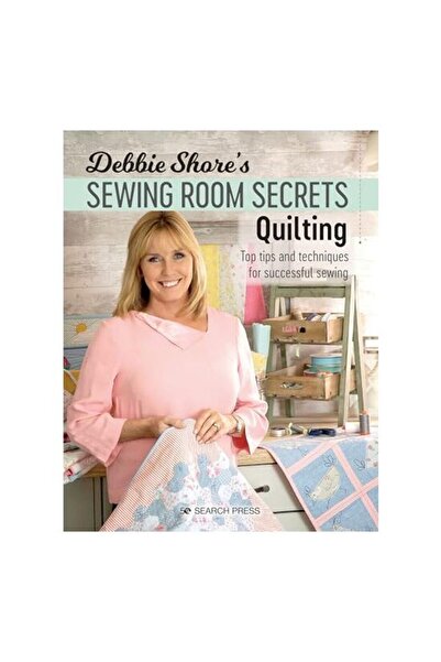 Search Press Secretele din atelierul de cusut al lui Debbie Shore: Matlasare