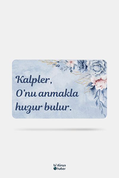 Bi Dünya Haber Kalpler, O'nu Anmakla Huzur Bulur Temalı Buzdolabı Magneti Mut...