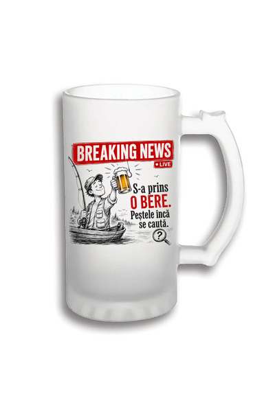 peGiftuiala Halbă Bere Personalizată 500 ml – Breaking News: S-a Prins o Bere