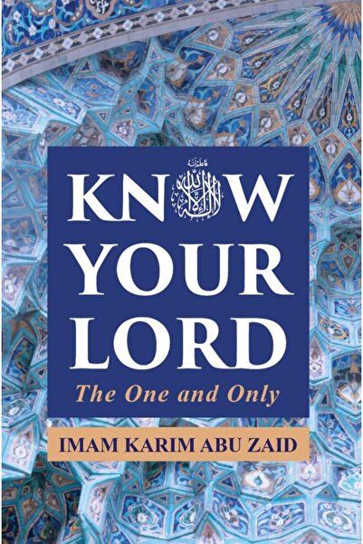 Dawah Cornor Bookstore Know Your Lord: The One and Only