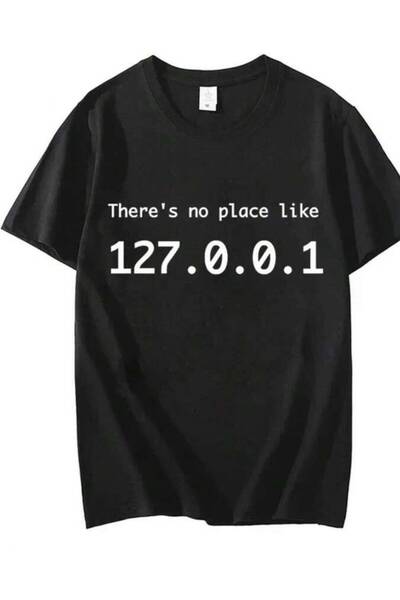 799 تي شيرت IP Graphic There's No Place Like 127.0.0.1، تي شيرت مضحك للمبرمجي...