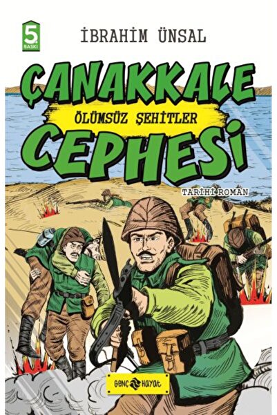Genç Hayat Yayınları Historical Novel - Immortal Martyrs the Gallipoli Front