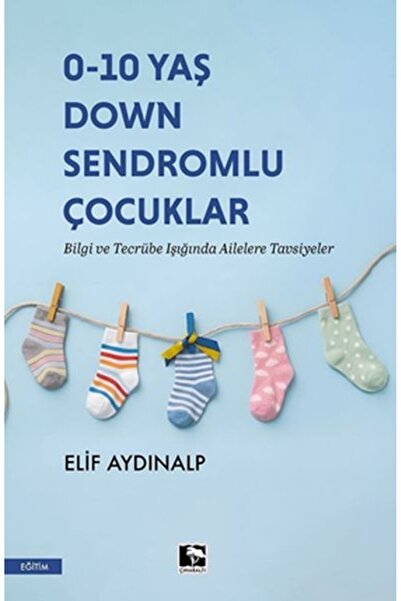 Çınaraltı Yayınları Children with down Syndrome Aged 0-10 Years