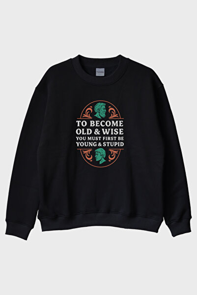 lofux To Become Old & Wise Young and Foolish Black Crew Neck Sweatshirt