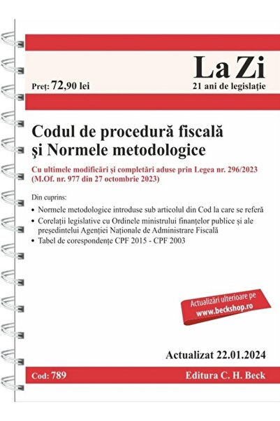C.H. Beck Codul de procedura fiscala si normele metodologice Act. 22 Ianuarie...