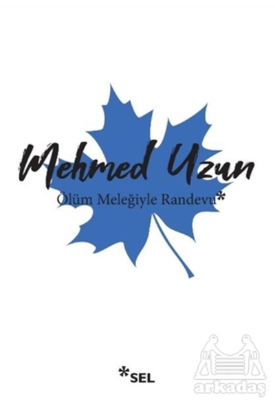 Sel Yayıncılık Ölüm Meleğiyle Randevu