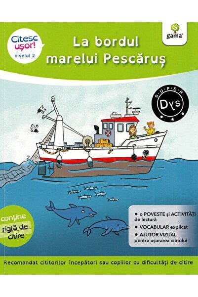Gama La bordul marelui Pescarus. Citesc usor! Nivelul 2 - Evelyne Barge, Marc...