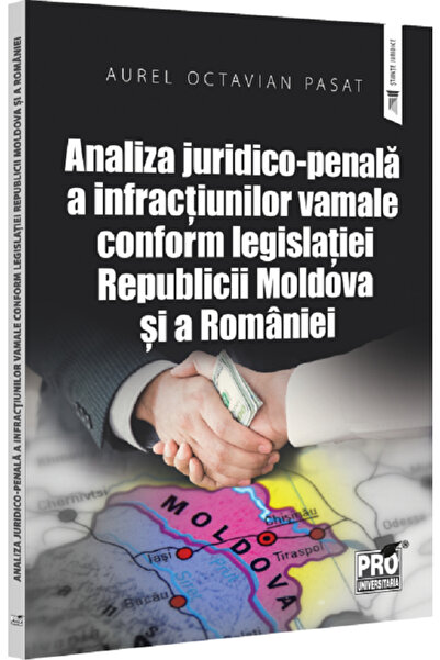 Pro Universitaria Analiza juridico-penala a infractiunilor vamale conform leg...