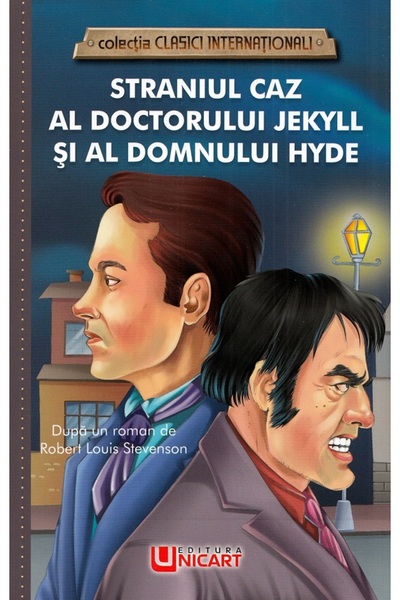 unicart Straniul caz al doctorului Jekill si al domnului Hyde - Robert Louis ...