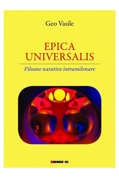 Eikon Epica universalis - Geo Vasile