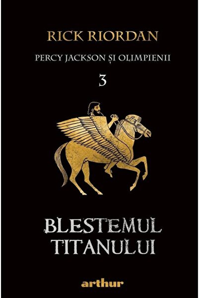 Grupul Editorial Art Percy Jackson si Olimpienii Vol.3: Blestemul titanului -...