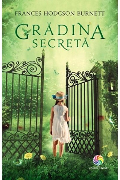 Corint Gradina secreta - Frances Hodgson Burnett