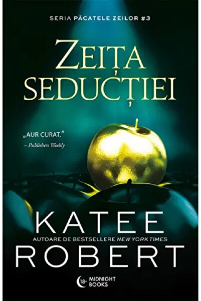 MIDNIGHT BOOKS Zeita seductiei. Seria Pacatele Zeilor Vol.3 - Katee Robert