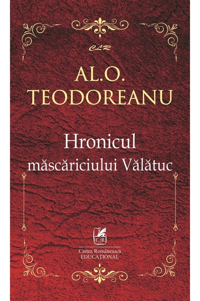 Cartea Romaneasca Educational Hronicul mascariciului Valatuc - Al.O. Teodoreanu