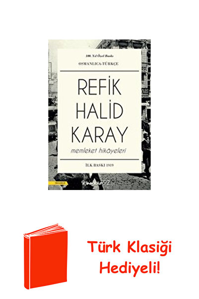 İnkılap Kitabevi Memleket Hikayeleri Osmanlıca-Türkçe: 100.Yıla ... + Türk Kl...