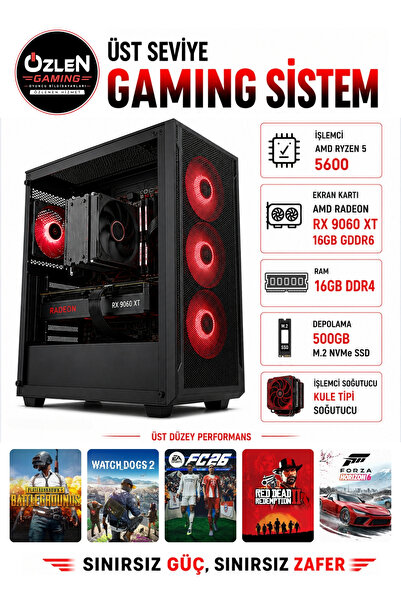 ÖZLEN X67 RYZEN 5 5600 RX 9060 XT 16GB 500GB M.2 SSD 16GB RAM Oyuncu Bilgisayarı