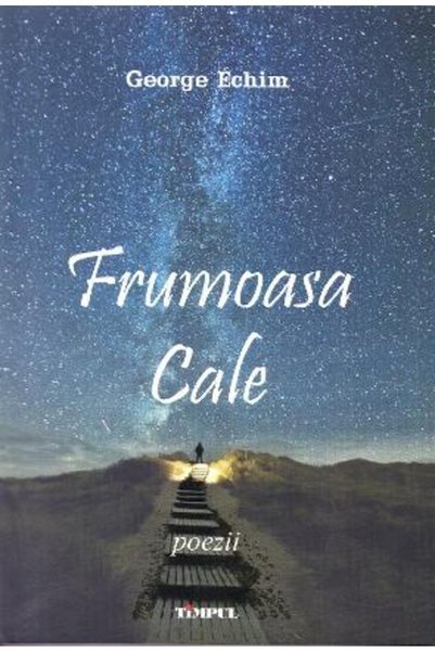 TIMPUL Frumoasa cale - George Echim