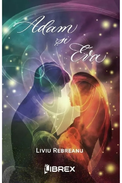 LIBREX Adam si Eva - Liviu Rebreanu